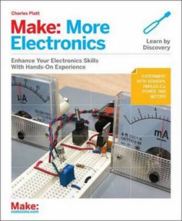 Make: More Electronics by Charles Platt