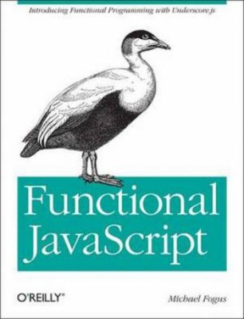 Functional JavaScript by Michael Fogus