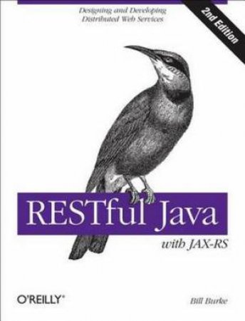 RESTful Java with JAX-RS 2.0 by Bill Burke