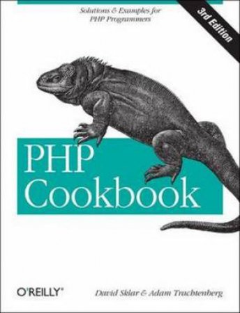 PHP Cookbook (3rd Edition) by David Sklar & Adam Trachtenberg