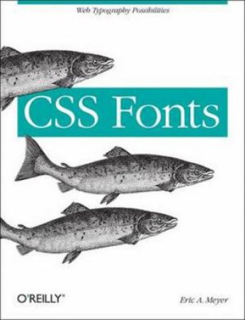 CSS Fonts by Eric Meyer
