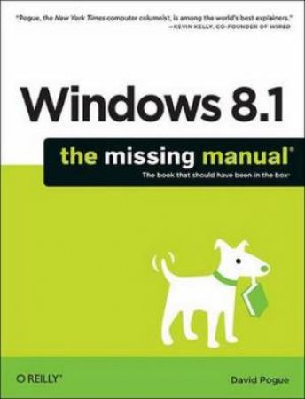 Windows 8.1: The Missing Manual by David Pogue