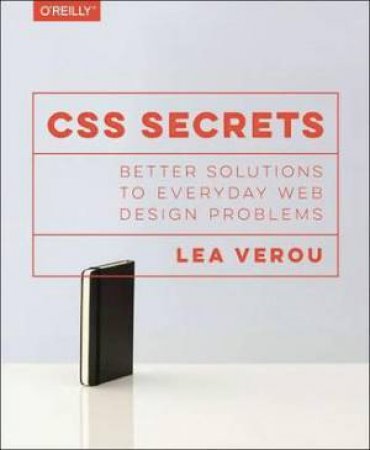 CSS Secrets by Lea Verou