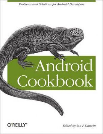 Android Cookbook by Ian F. Darwin