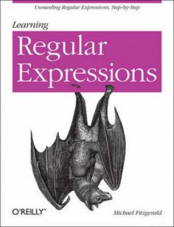 Learning Regular Expressions by Michael Fitzgerald