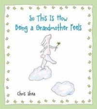 So This is How Being a Grandmother Feels