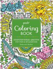 Posh Adult Coloring Book Inspirational Quotes for Fun  Relaxation