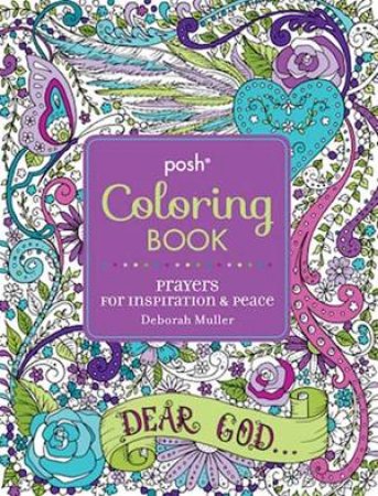 Posh Coloring Book: Prayers For Inspiration & Peace by Deborah Muller