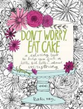 Dont Worry Eat Cake