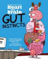 Heart And Brain Gut Instincts An Awkward Yeti Collection