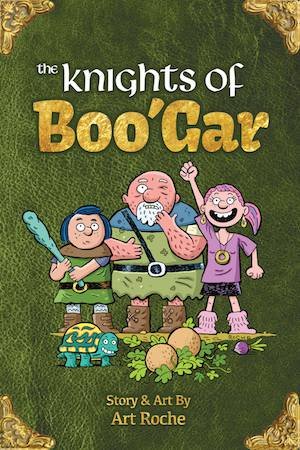 The Knights Of Boo'Gar by Art Roche