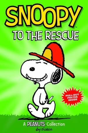Snoopy To The Rescue by Charles M Schulz
