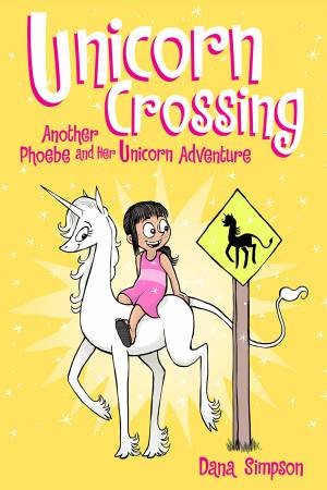 Unicorn Crossing by Dana Simpson