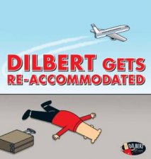Dilbert Gets ReAccommodated