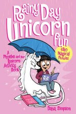Phoebe And Her Unicorn Rainy Day Unicorn Fun Activity Book