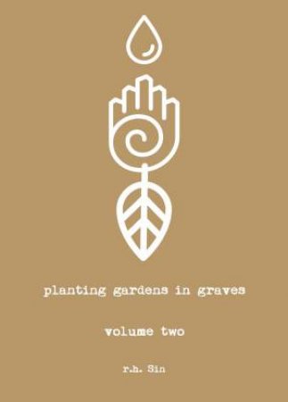 Planting Gardens In Graves II by R. H. Sin