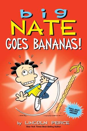 Big Nate Goes Bananas by Lincoln Peirce
