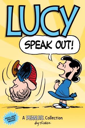 Lucy: Speak Out! by Charles M. Schulz