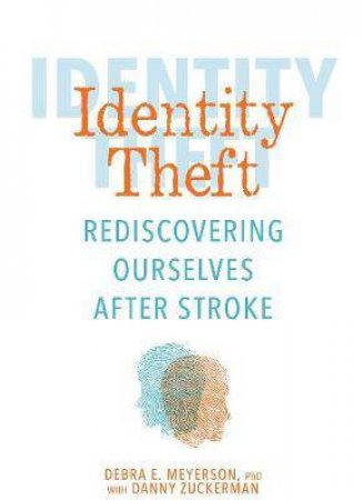 Identity Theft by Debra Meyerson