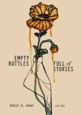 Empty Bottles Full Of Stories