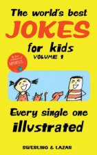 The Worlds Best Jokes For Kids Volume 1