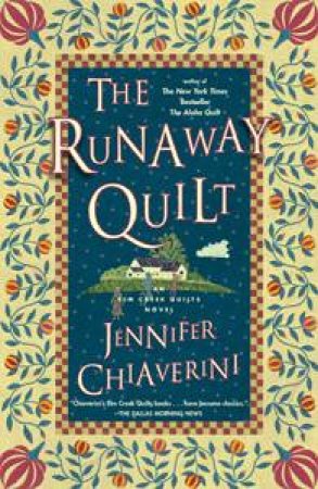 The Runaway Quilt by Jennifer Chiaverini