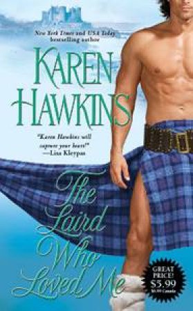 The Laird Who Loved Me by Karen Hawkins