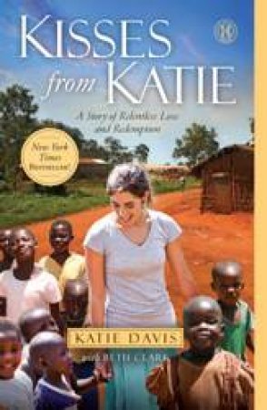 Kisses from Katie by Katie J. Davis