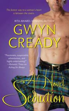 A Novel Seduction by Gwyn Cready