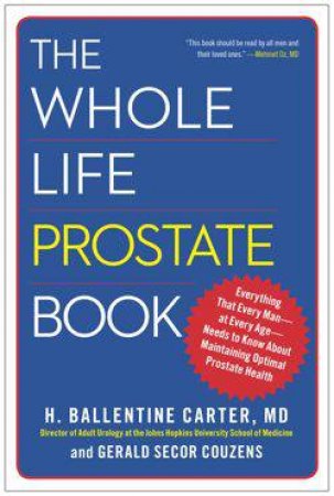 The Whole Life Prostate Book by Dr. H. Ballentine Carter