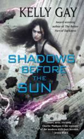 Shadows Before the Sun by Kelly Gay