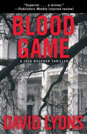 Blood Game: A Jock Boucher Thriller by David Lyons