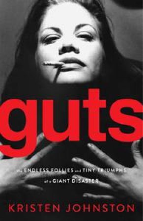 Guts by Kristen Johnston