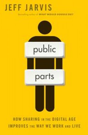 Public Parts by Jeff Jarvis