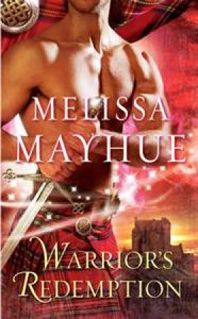 Warrior's Redemption by Melissa Mayhue