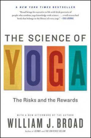 The Science of Yoga by William Broad