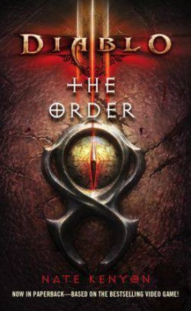 Diablo III: The Order by Nate Kenyon