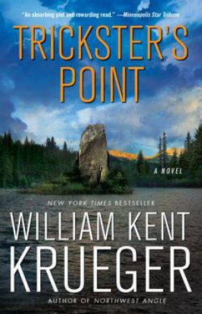 Trickster's Point by William Kent Krueger