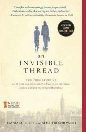 An Invisible Thread by Laura Schroff & Alex Tresniowski