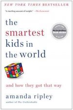 The Smartest Kids in the World And How They Got That Way