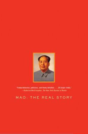 Mao: The Real Story by Alexander Pantsov & Steven Levine
