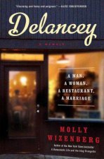 Delancey A Man a Woman a Restaurant a Marriage