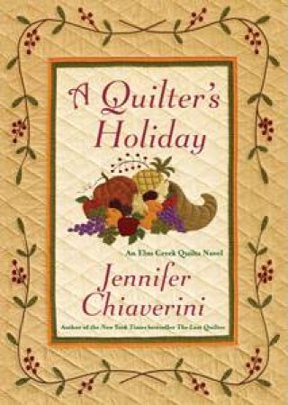 A Quilter's Holiday by Jennifer Chiaverini