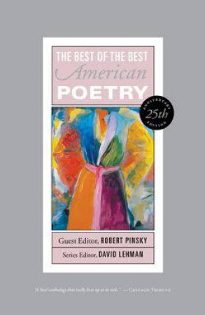 Best of the Best American Poetry by Robert Pinsky 