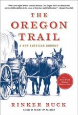 The Oregon Trail A New American Journey