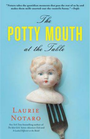 Potty Mouth at the Table by Laurie Notaro