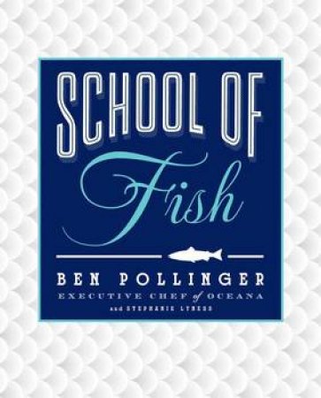 School of Fish by Ben Pollinger