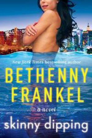 Skinny Dipping by Bethenny Frankel