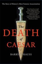 The Death of Caesar The Story of History