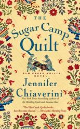 The Sugar Camp Quilt by Jennifer Chiaverini